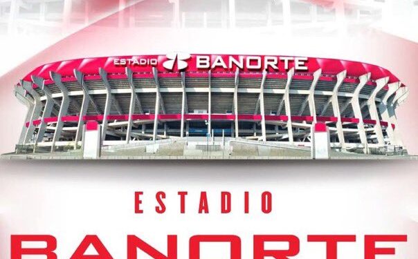 Estadio Azteca cambia de nombre y ahora será Estadio Banorte