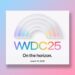 WWDC 2025: Apple presenta su evento del 9 al 13 de junio