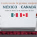 México y Canadá refuerzan su alianza con plan de acción previo a la revisión del T-MEC